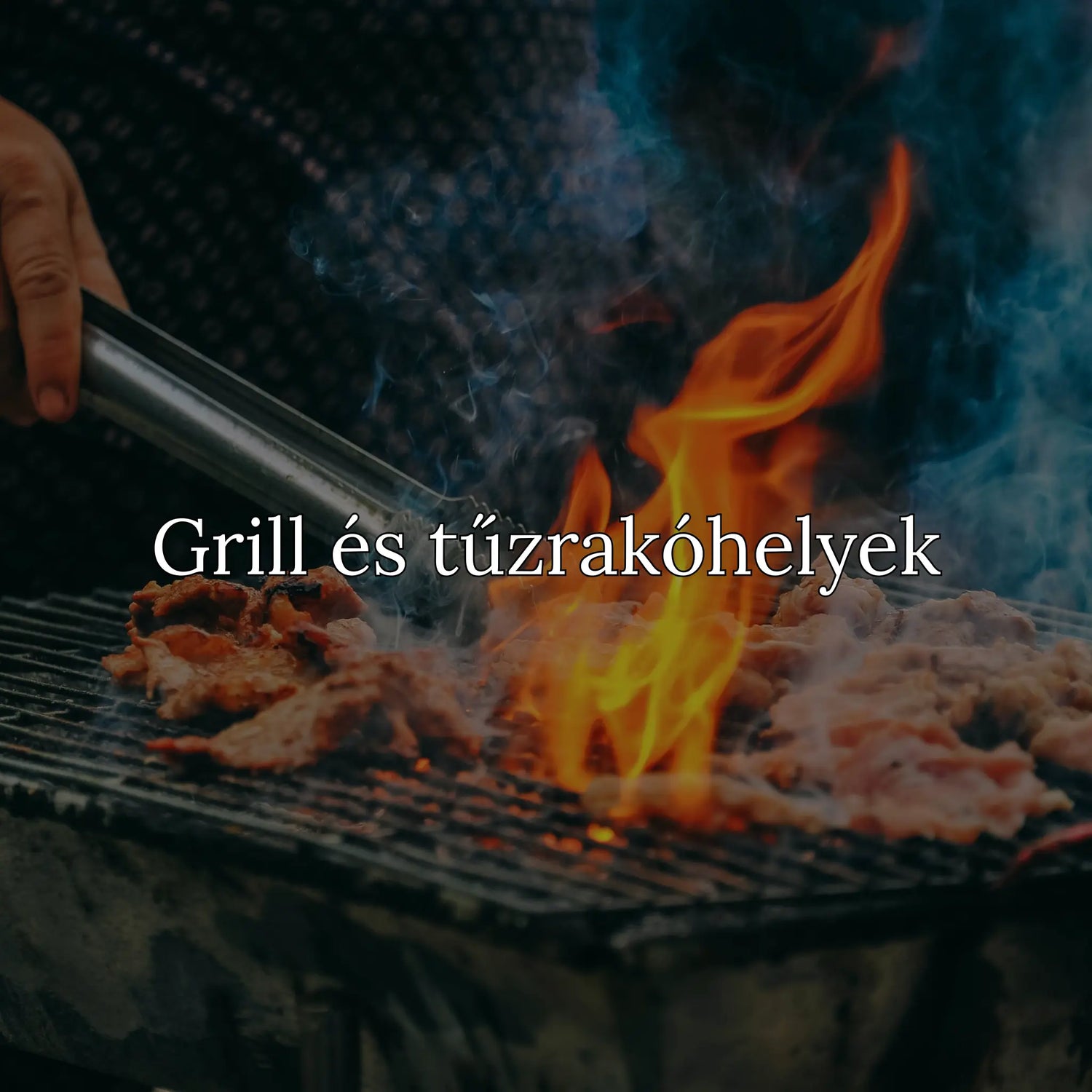 Grill és tűzrakóhelyek