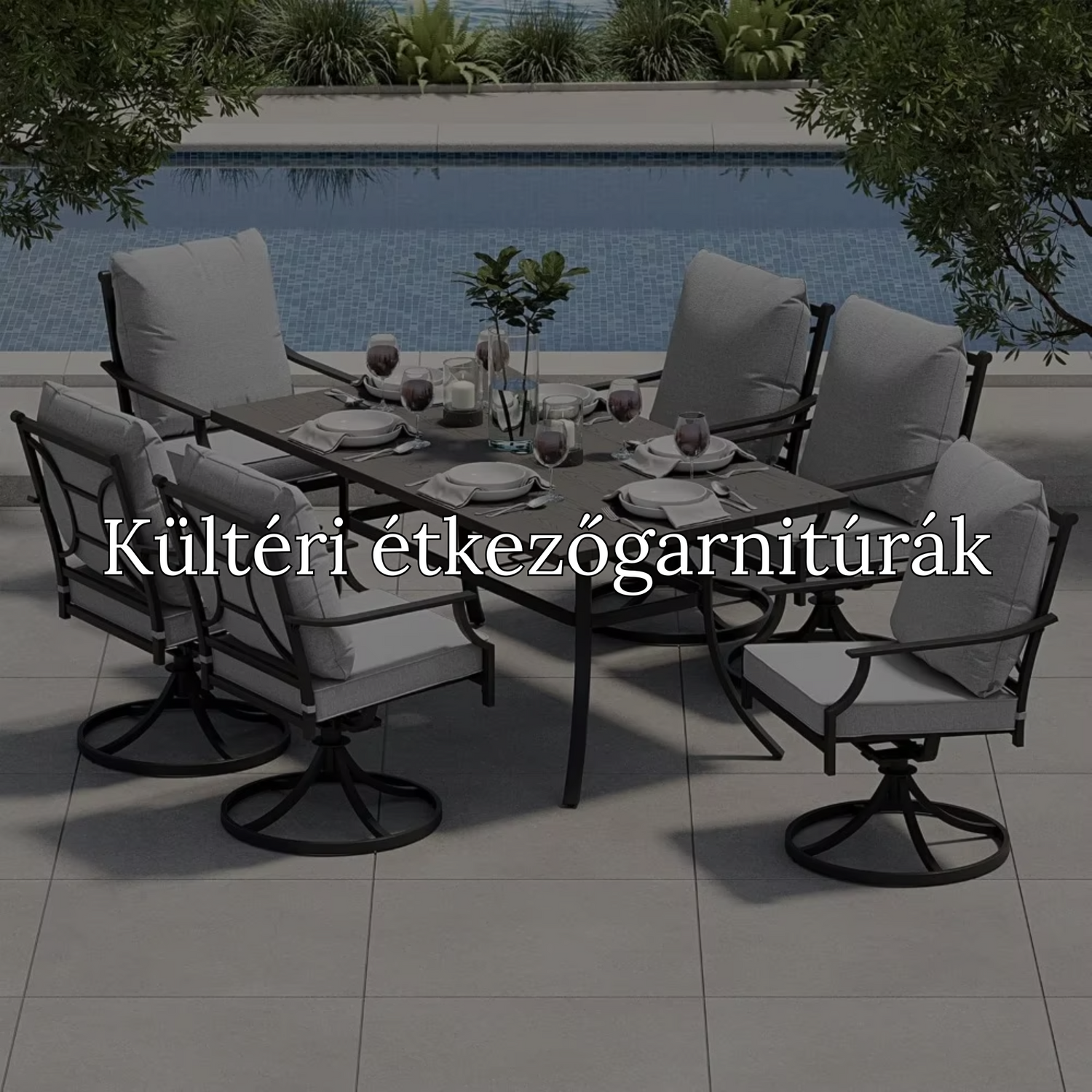 Kültéri étkezőgarnitúrák